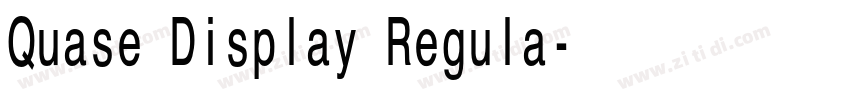 Quase Display Regula字体转换 Quase Display Regula字体转换